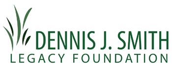 Dennis J. Smith Legacy Foundation